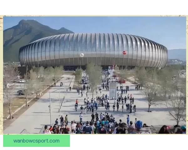 墨西哥世界杯2026年球场建设与创新设计全面解析